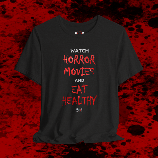 Watch Horror Movies and Eat Healthy